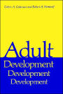 Adult Development: A New Dimension in Psychodynamic Theory and Practice