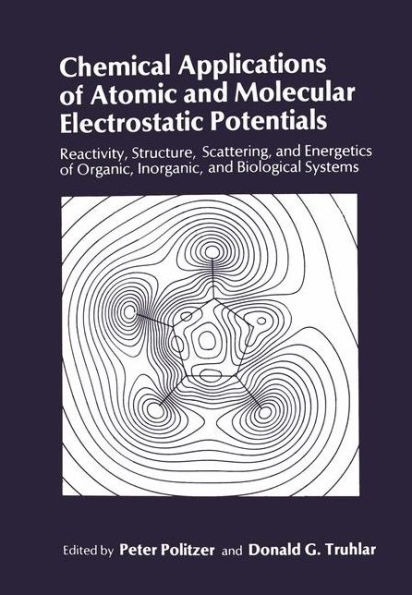 Chemical Applications of Atomic and Molecular Electrostatic Potentials: Reactivity, Structure, Scattering, and Energetics of Organic, Inorganic, and Biological Systems