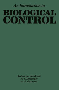 Title: An Introduction to Biological Control / Edition 1, Author: A.P. Gutierrez