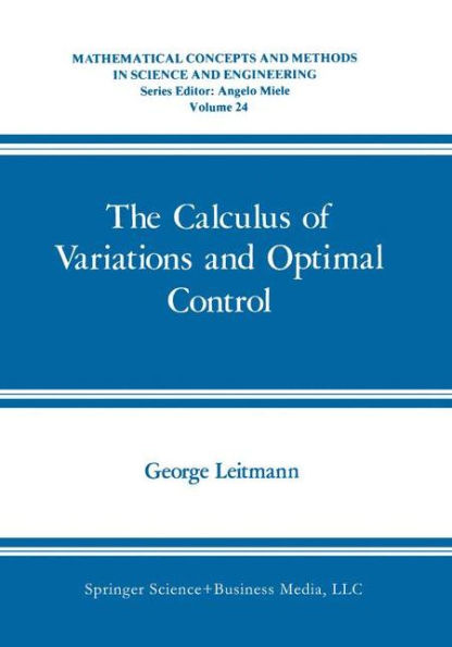 The Calculus of Variations and Optimal Control: An Introduction / Edition 1