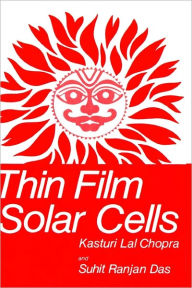 Title: Thin Film Solar Cells / Edition 1, Author: K. L. Chopra