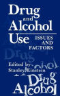 Drug and Alcohol Use: Issues and Factors