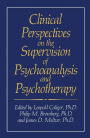 Clinical Perspectives on the Supervision of Psychoanalysis and Psychotherapy