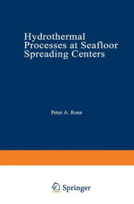 Title: Hydrothermal Processes at Seafloor Spreading Centers, Author: Peter A. Rona