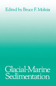 Title: Glacial-Marine Sedimentation, Author: Bruce F. Molnia