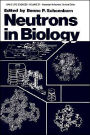 Neutrons in Biology / Edition 1
