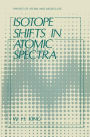 Isotope Shifts in Atomic Spectra / Edition 1