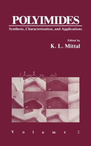 Title: Polyimides: Synthesis, Characterization, and Applications Volume 2, Author: K.L. Mittal
