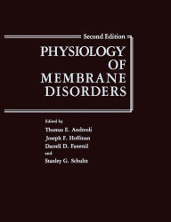 Title: Physiology of Membrane Disorders, Author: Thomas E. Andreoli