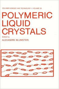 Title: Polymeric Liquid Crystals, Author: Alexandre Blumstein