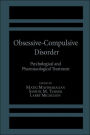 Obsessive-Compulsive Disorder: Psychological and Pharmacological Treatment