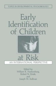 Title: Early Identification of Children at Risk: An International Perspective, Author: R.N. Emde