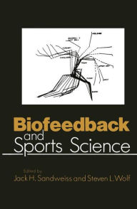 Title: Biofeedback and Sports Science, Author: J.H. Sandweiss