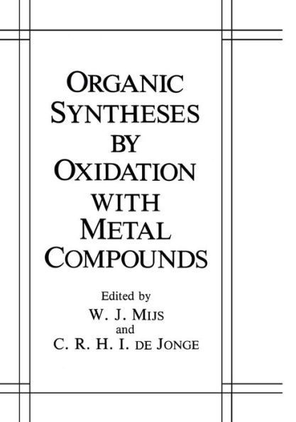 Organic Syntheses by Oxidation with Metal Compounds / Edition 1