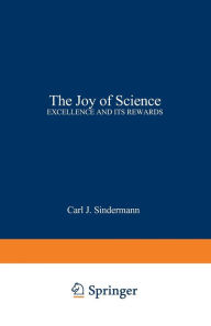 Title: The Joy of Science: Excellence and Its Rewards, Author: Carl J. Sindermann