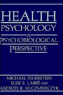 Health Psychology: A Psychobiological Perspective