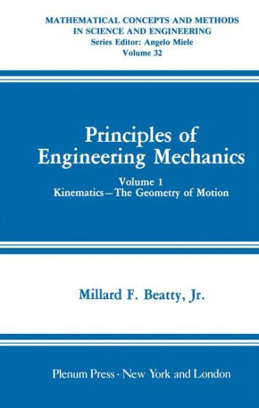 Principles of Engineering Mechanics: Kinematics - The Geometry of Motion / Edition 1