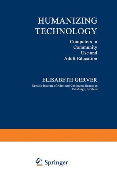Humanizing Technology: Computers in Community Use and Adult Education