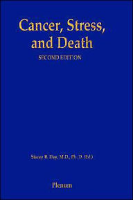 Title: Cancer, Stress, and Death / Edition 2, Author: Stacey B. Day