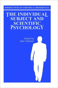 Title: The Individual Subject and Scientific Psychology, Author: Jaan Valsiner