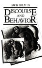 Discourse and Behavior