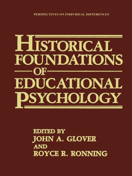 Historical Foundations of Educational Psychology / Edition 1