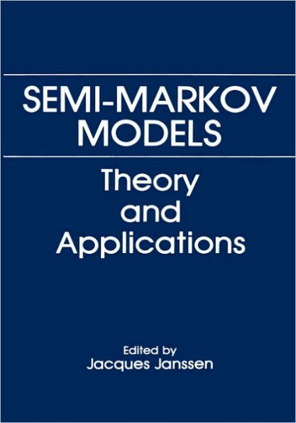 Semi-Markov Models: Theory and Applications / Edition 1