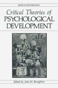 Title: Critical Theories of Psychological Development, Author: John M. Broughton