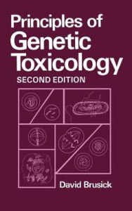 Title: Principles of Genetic Toxicology / Edition 1, Author: D. Brusick
