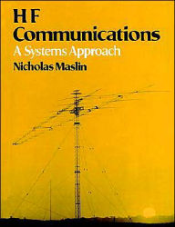 Title: HF Communications: A Systems Approach / Edition 1, Author: Nicholas M. Maslin