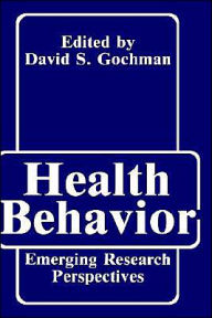 Title: Health Behavior: Emerging Research Perspectives / Edition 1, Author: Sonya Bahar