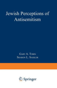 Title: Jewish Perceptions of Antisemitism, Author: Gary A. Tobin