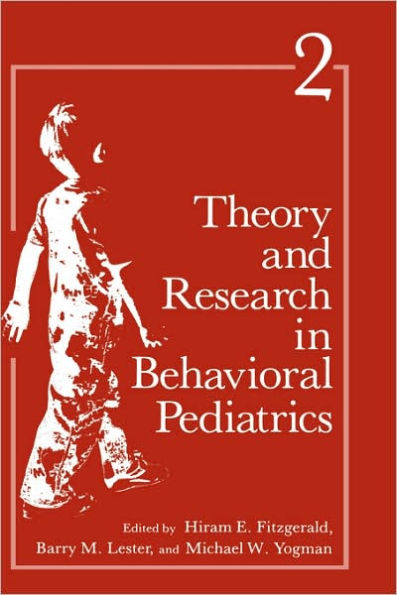 Theory and Research in Behavioral Pediatrics / Edition 1