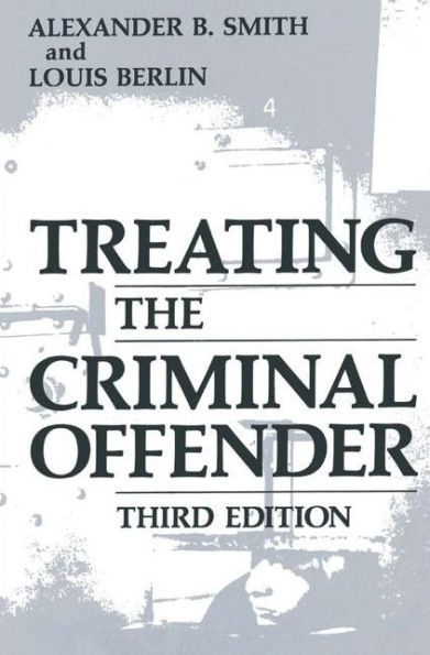 Treating the Criminal Offender / Edition 3