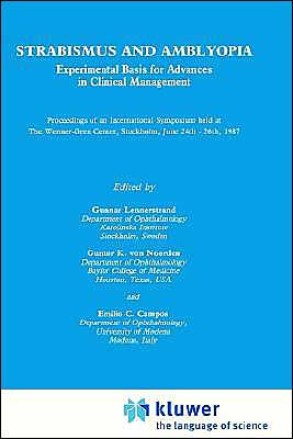 Strabismus and Amblyopia: Experimental Basis for Advances in Clinical Management (Wenner-Gren International Symposium Series, Vol 49) / Edition 1