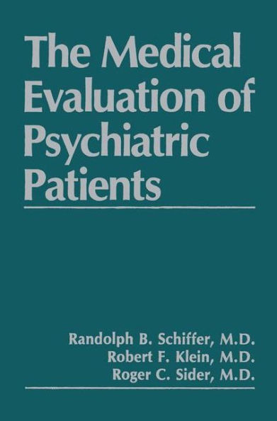 The Medical Evaluation of Psychiatric Patients / Edition 1