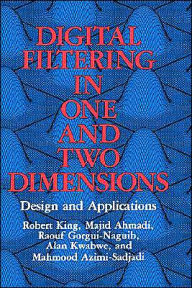 Title: Digital Filtering in One and Two Dimensions: Design and Applications / Edition 1, Author: M. Ahmadi