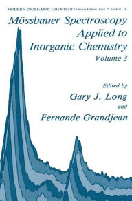 Title: Mï¿½ssbauer Spectroscopy Applied to Inorganic Chemistry / Edition 1, Author: G.J Long
