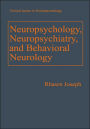 Neuropsychology, Neuropsychiatry, and Behavioral Neurology / Edition 1