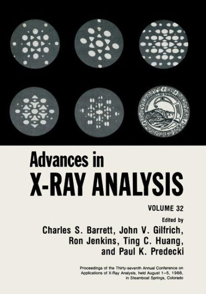 Advances in X-Ray Analysis: Volume 32 / Edition 1