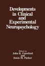 Developments in Clinical and Experimental Neuropsychology / Edition 1