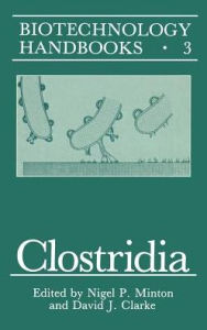 Title: Clostridia / Edition 1, Author: Nigel P. Minton
