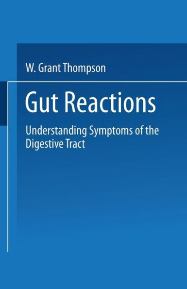 Gut Reactions: Understanding Symptoms of the Digestive Tract