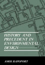 History and Precedent in Environmental Design