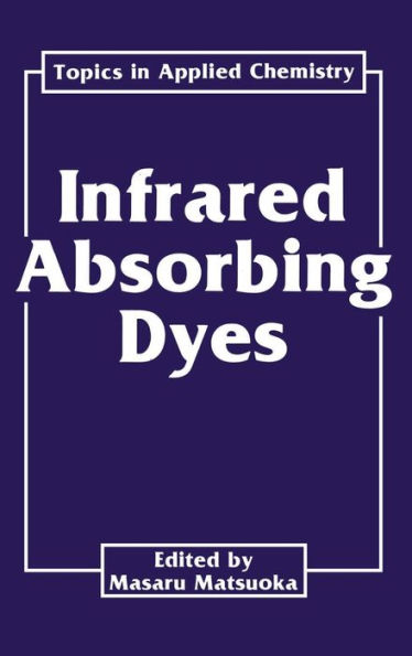 Infrared Absorbing Dyes / Edition 1