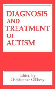 Title: Diagnosis and Treatment of Autism, Author: C. Gillberg