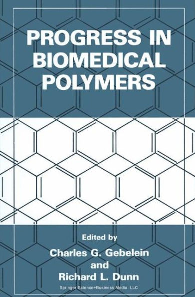 Progress in Biomedical Polymers / Edition 1