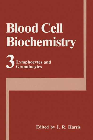 Blood Cell Biochemistry: Lymphocytes and Granulocytes