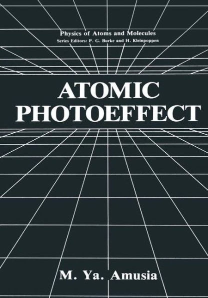 Atomic Photoeffect / Edition 1