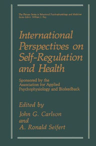 Title: International Perspectives on Self-Regulation and Health, Author: John G. Carlson